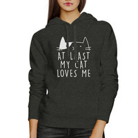 At Least My Cat Loves Me Unisex Gray Hoodie Cute Cat Graphic