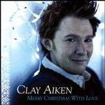 Clay Aiken ~ Merry Christmas With Love (used)