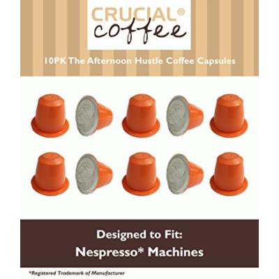 10 Count High Performance Replacement Coffee Capsules for Use in Most Nespresso Machines, The Afternoon Hustle is Designed & Engineered by Crucial Coffee